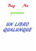 Un Libro Qualunque (eBook, ePUB)