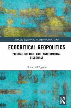 Ecocritical Geopolitics - dell'Agnese, Elena