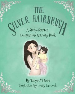 The Silver Hairbrush - Aina, Taryn M