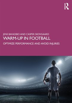 Warm-up in Football - Bangsbo, Jens (University of Copenhagen, Denmark); Skovgaard, Casper