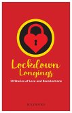 Lockdown Longings: 10 Stories of Love and Recollections (eBook, ePUB)
