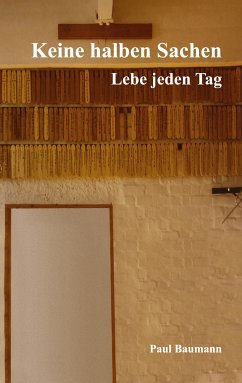 Keine halben Sachen (eBook, ePUB) - Baumann, Paul