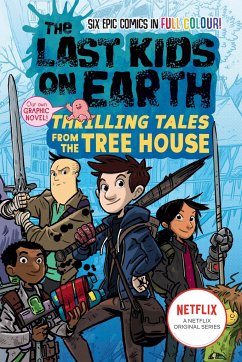 The Last Kids on Earth: Thrilling Tales from the Tree House - Brallier, Max