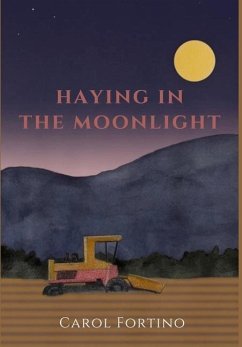 Haying in the Moonlight - Fortino, Carol