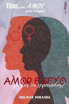 Cover Elias, um amor para sempre : amor e sexo, juntos ou separados? (eBook, ePUB)