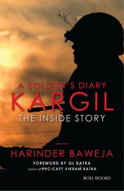 A Soldier's Diary: Kargil the Inside Story (eBook, ePUB) - Baweja, Harinder