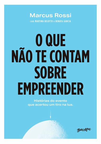 O que não te contam sobre empreender (eBook, ePUB) O que não te contam sobre empreender (eBook, ePUB)