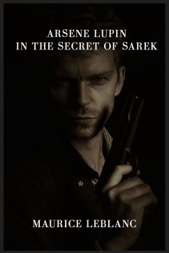 Arsene Lupin in the Secret of Sarek (eBook, ePUB)