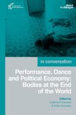 Performance, Dance and Political Economy (eBook, PDF)