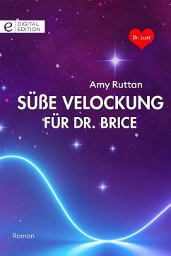 Süße Verlockung für Dr. Brice (eBook, ePUB) - Ruttan, Amy