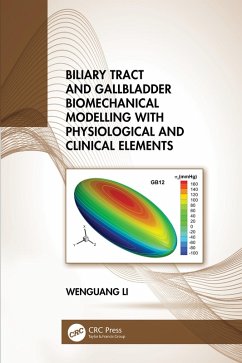 Cover Biliary Tract and Gallbladder Biomechanical Modelling with Physiological and Clinical Elements (eBook, ePUB)