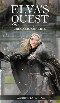 Elva's Quest: The Coburg Chronicles - Downing, Warren