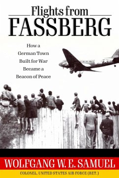 Flights from Fassberg (eBook, ePUB) - Samuel, Wolfgang W. E.