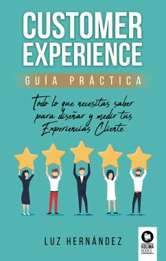 Customer Experience. Guía práctica (eBook, ePUB) - Hernández Hernández, Luz