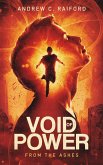 Void of Power: From the Ashes (eBook, ePUB)