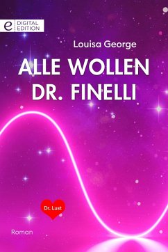 Alle wollen Dr. Finelli (eBook, ePUB) - George, Louisa