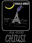 Ad Occhi Chiusi (eBook, ePUB)