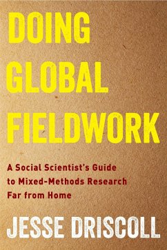 Doing Global Fieldwork (eBook, ePUB) - Driscoll, Jesse