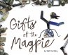 Gifts of the Magpie - Bild 1