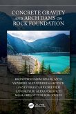 Concrete Gravity and Arch Dams on Rock Foundation (eBook, PDF)