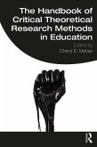 The Handbook of Critical Theoretical Research Methods in Education (eBook, PDF)