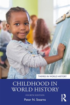 Childhood in World History - Stearns, Peter N. (George Mason University, USA)