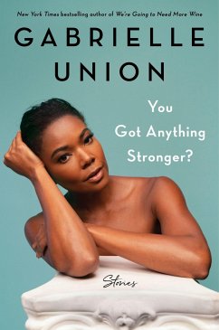 You Got Anything Stronger? - Union, Gabrielle