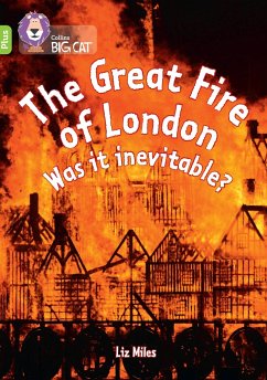 The Great Fire of London: Was it inevitable? - Miles, Liz