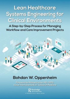 Lean Healthcare Systems Engineering for Clinical Environments - Oppenheim, Bohdan