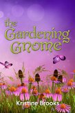 The Gardening Gnome (eBook, ePUB)
