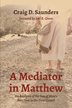 A Mediator in Matthew - Saunders, Craig D.