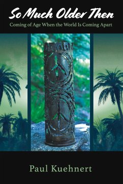 So Much Older Then. (eBook, ePUB) - Kuehnert, Paul