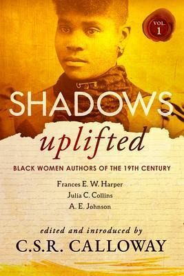 Shadows Uplifted Volume I (eBook, ePUB) Shadows Uplifted Volume I (eBook, ePUB)