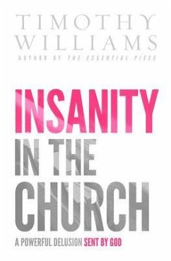 Insanity in the Church (eBook, ePUB) - Williams, Timothy