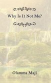 Why Is It Not Me? (eBook, ePUB)