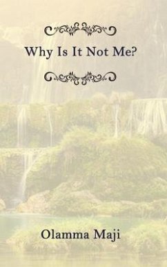 Why Is It Not Me? (eBook, ePUB) - Maji, Olamma