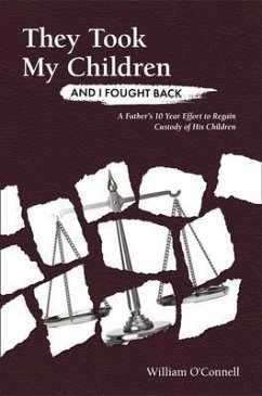 They Took My Children And I Fought Back (eBook, ePUB) - O'Connell, William