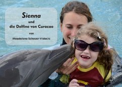 Sienna und die Delfine von Curacao (eBook, ePUB) - Schauer-Vidacic, Magdalena