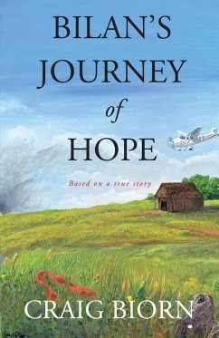 Bilan's Journey of Hope (eBook, ePUB) - Biorn, Craig