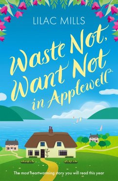 Waste Not, Want Not in Applewell (eBook, ePUB) - Mills, Lilac