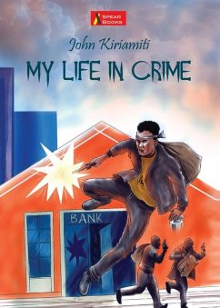 Kiriamiti: My Life in Crime (eBook, ePUB) Kiriamiti: My Life in Crime (eBook, ePUB)