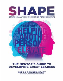 SHAPE (Strategically Helping Another Person Elevate) (eBook, ePUB) - Downer-McCoy, Sheila