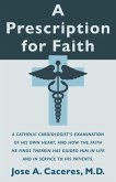A Prescription for Faith (eBook, ePUB) A Prescription for Faith (eBook, ePUB)
