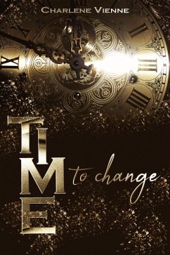 Time to change (eBook, ePUB) - Vienne, Charlene