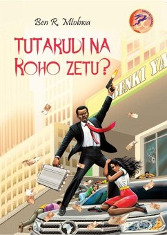 Mtobwa: Tutarudi na Roho Zetu (eBook, ePUB) Mtobwa: Tutarudi na Roho Zetu (eBook, ePUB)