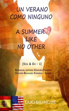 Un Verano Como Ninguno / A Summer Like No Other (Bilingual book: Spanish - English) (eBook, ePUB) - Bilingue, Duo