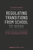 Regulating Transitions from School to Work (eBook, PDF)
