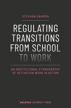 Regulating Transitions from School to Work (eBook, PDF) - Dahmen, Stephan