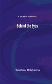 Behind the Eyes (eBook, ePUB)