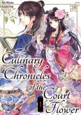Culinary Chronicles of the Court Flower: Volume 1 (eBook, ePUB)